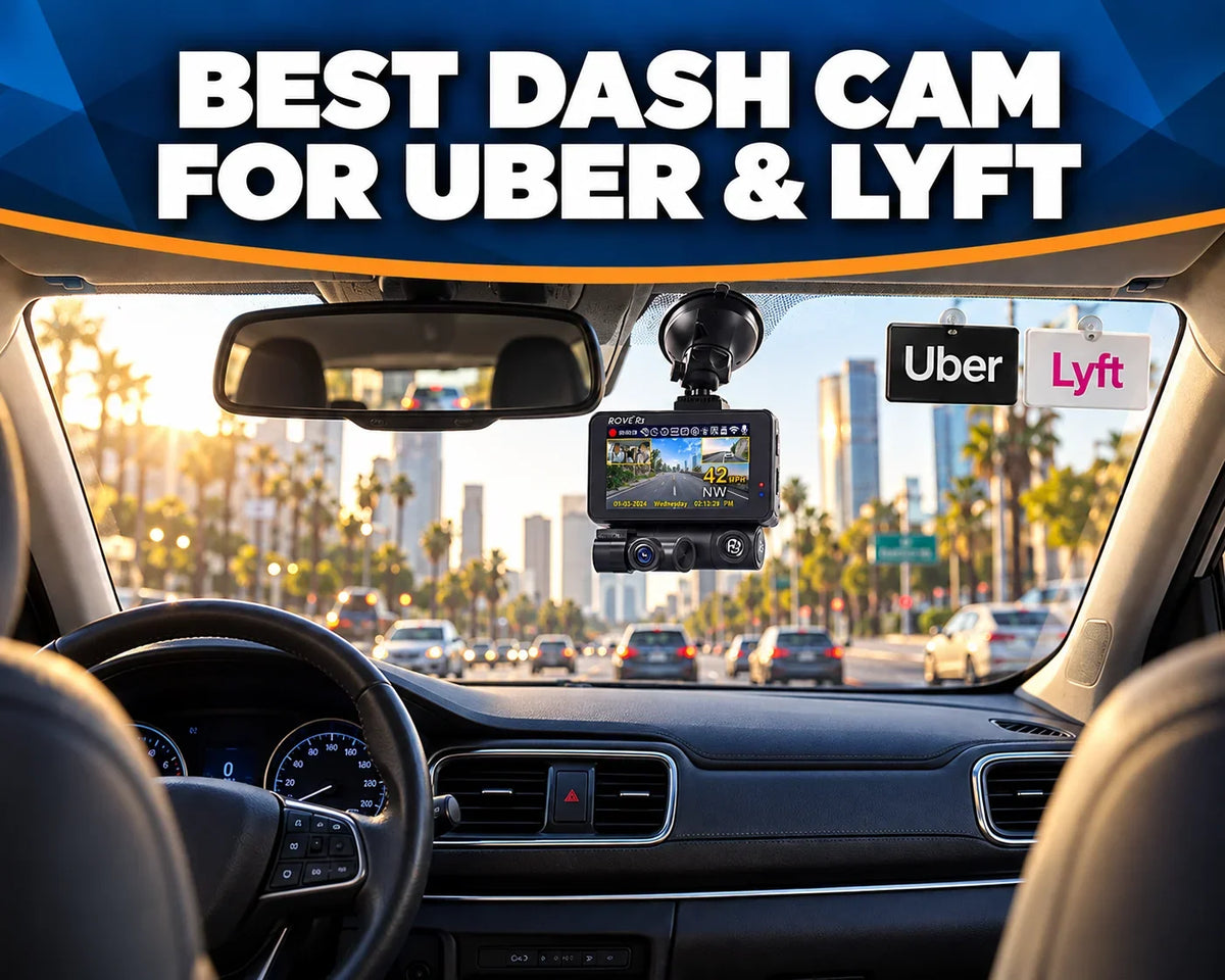 Best Dash Cam for Uber and Lyft Drivers