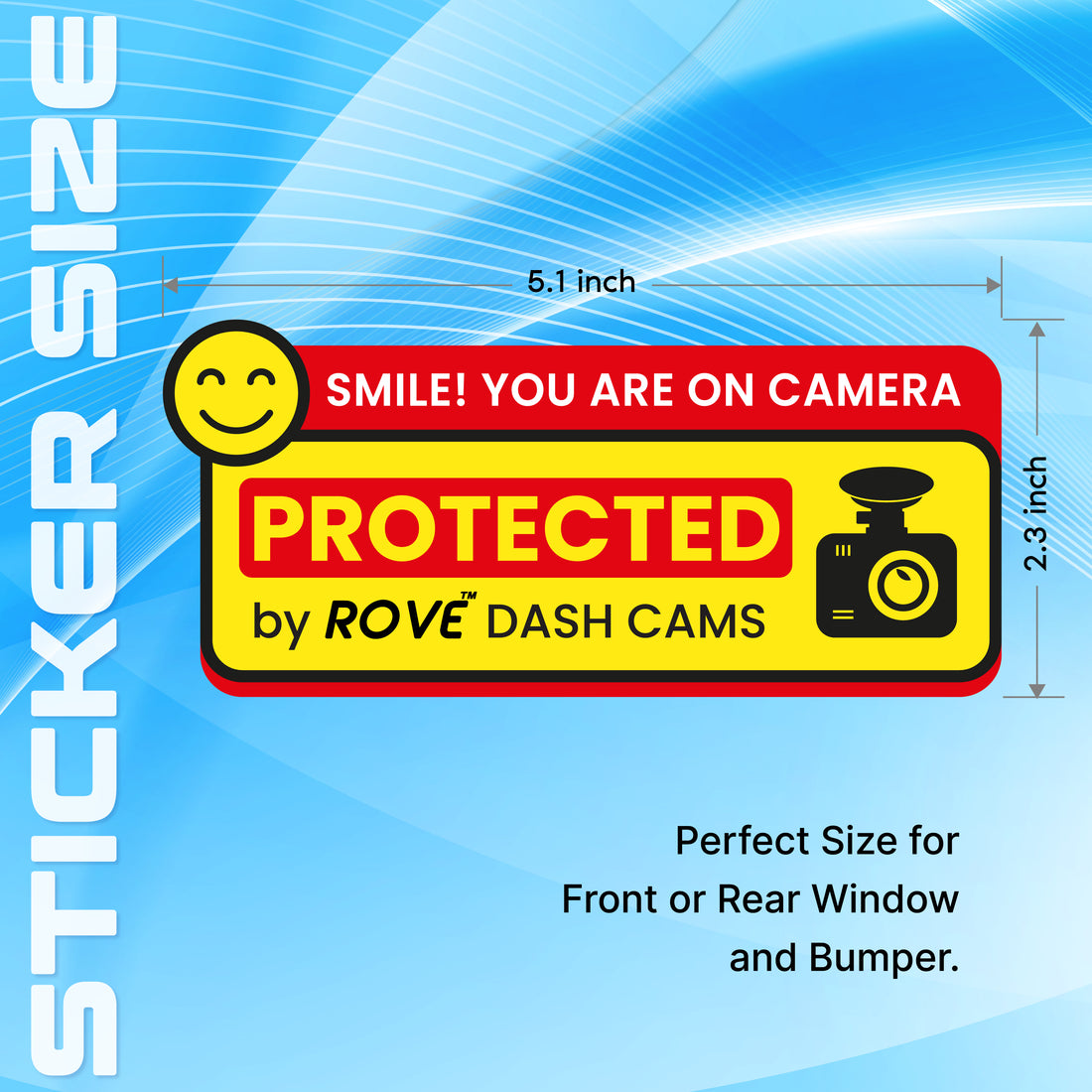 ROVE Dash Cam Window/Bumper Sticker – "Smile! You Are on Camera" | Double-Sided, Weatherproof & Residue-Free